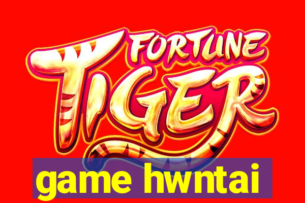 game hwntai